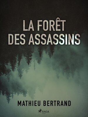 cover image of La Forêt des assassins